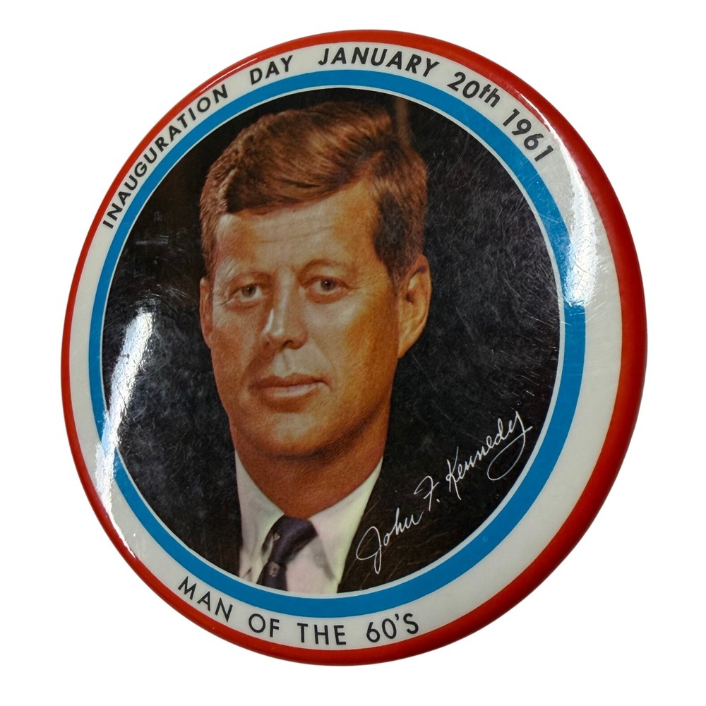 Vintage 1961 John F Kennedy JFK Inauguration Day Pin Man of the 60s Button